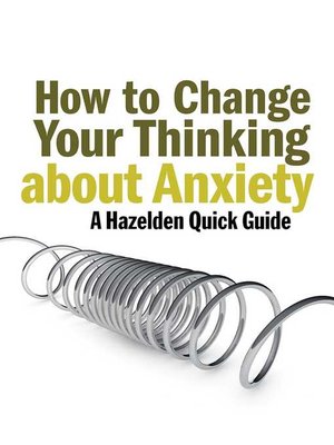 cover image of How to Change Your Thinking About Anxiety